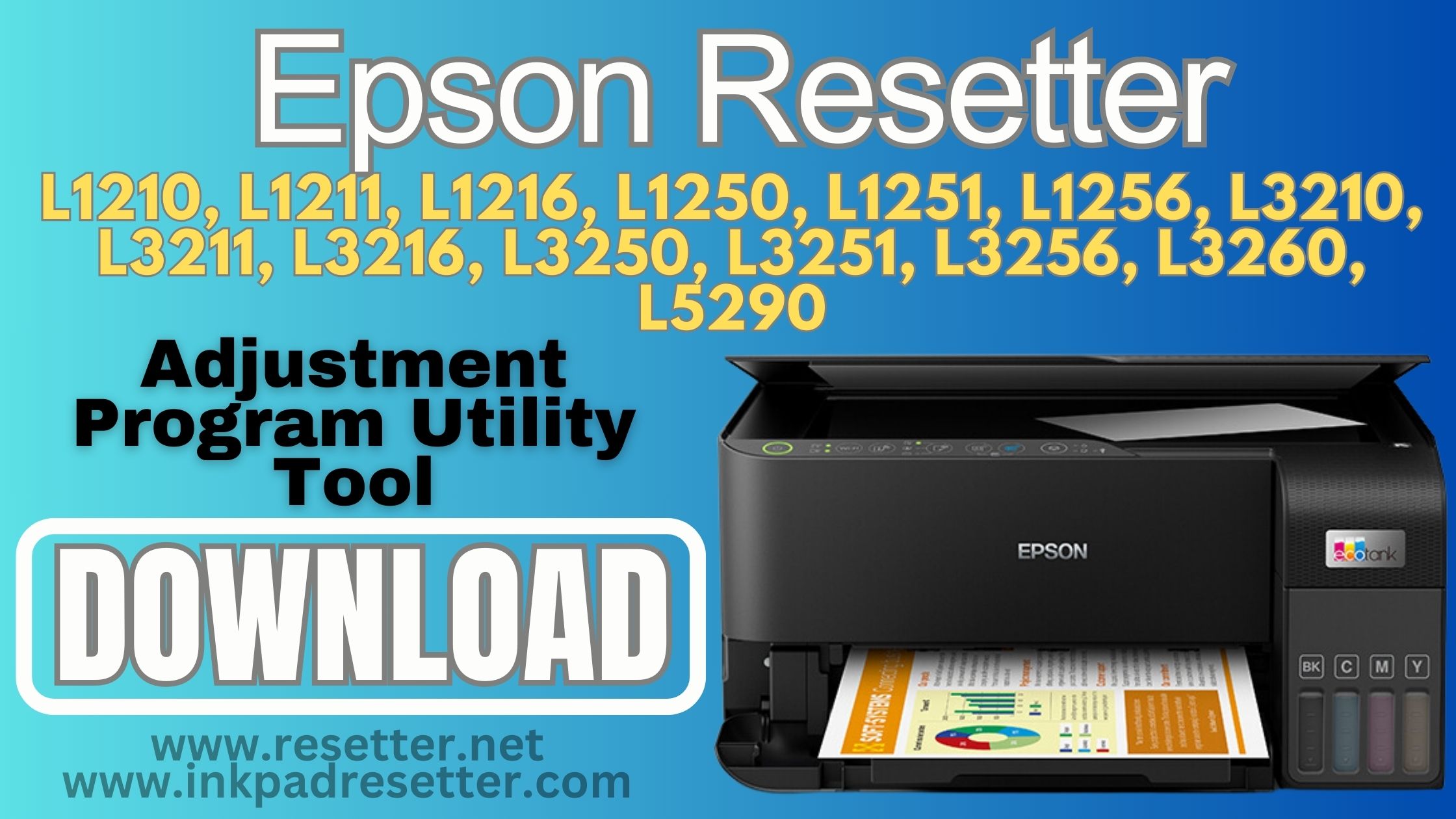 Epson L1210, L1211, L1216, L1250, L1251, L1256, L3210, L3211, L3216, L3250, L3251, L3256, L3260, L5290 (14-in-One) Adjustment Program | Resetter