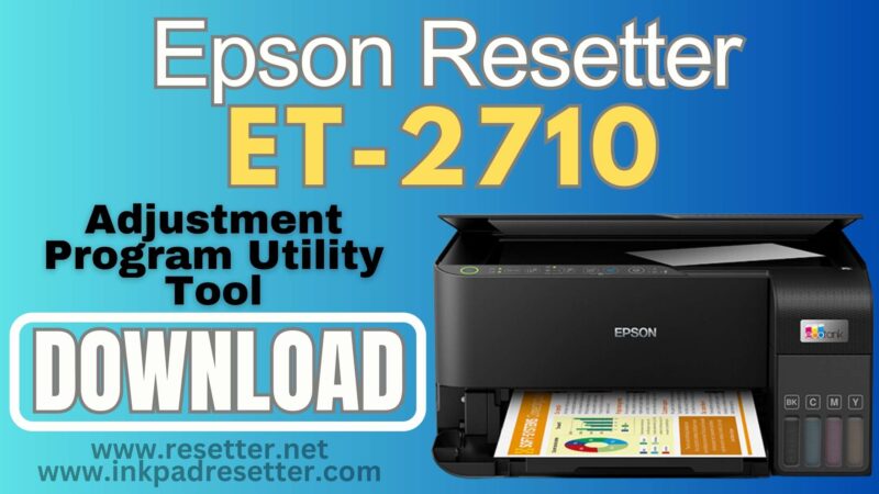 Epson ET-2710 Adjustment Program | Resetter