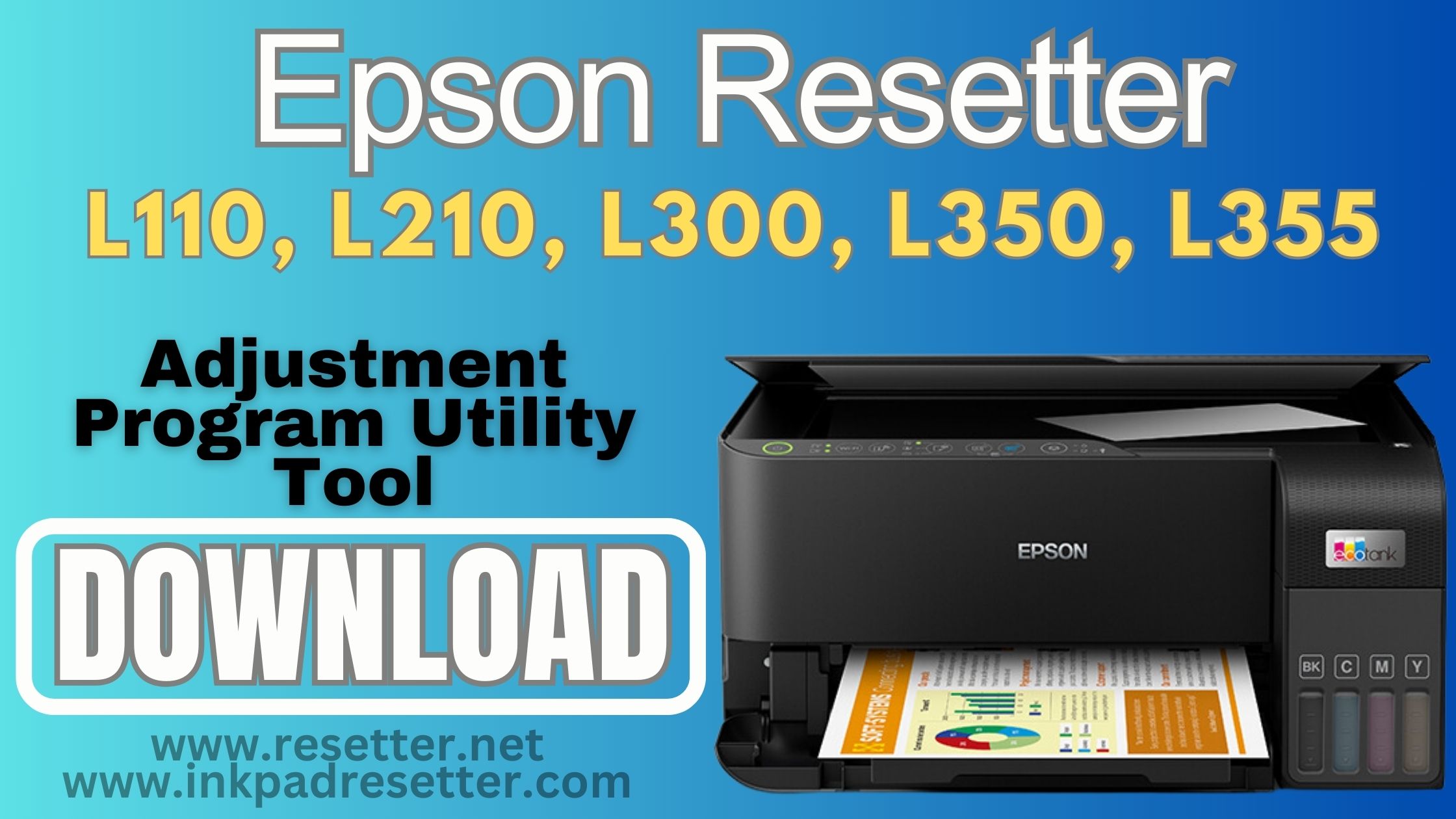 Epson L110, L210, L300, L350, L355 Adjustment Program | Resetter