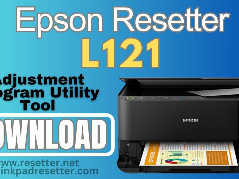 Epson L121 Adjustment Program | Resetter