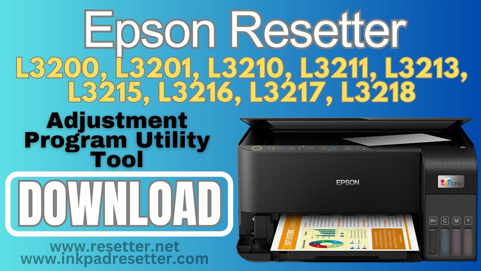 Epson L3200, L3201, L3210, L3211, L3213, L3215, L3216, L3217, L3218 (9-in-One) Adjustment Program | Resetter